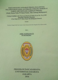 Image of Pertanggung Jawaban Pidana Dalam Hal Pelanggaran Pasal 36 Undang-Undang Nomor 42 Tahun 1999 Tentang Jaminan Fidusia (Studi Kasus Pada PT Bank Panin, Tbk Cabang Balikpapan)