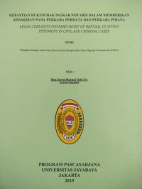 Kepastian Hukum Hak Ingkar Notaris Dalam Memberikan Kesaksian Pada Perkara Perdata Dan Perkara Pidana (Legal Certanty Notaries Right Of Refusal In Giving Testimony In Civil And Criminal Cases)