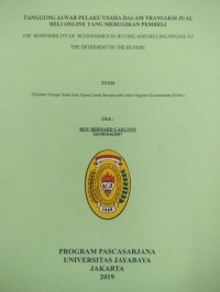 Tanggung Jawab Pelaku Usaha Dalam Transaksi Jual Beli On Line Yang Merugikan Pembeli (The Responbility Of Businessmen In  Buying And Selling Online T The Detriment Of The Buyers)