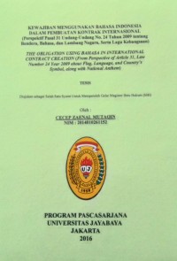 Image of Kewajiban Menggunakan Bahasa Indonesia Dalam Pembuatan Kontrak Internasional (Perspektif pasal 31 Undang-Undang No.24 Tahun 2009 Tentang, Bendera,Bahasa, dan Lambang Negara, Serta Lagu Kebangsaaan)