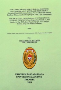 Kewajiban Menggunakan Bahasa Indonesia Dalam Pembuatan Kontrak Internasional (Perspektif pasal 31 Undang-Undang No.24 Tahun 2009 Tentang, Bendera,Bahasa, dan Lambang Negara, Serta Lagu Kebangsaaan)