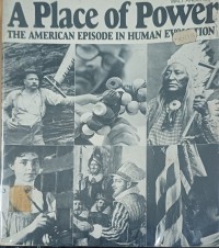 Image of A Place Of Power ; The American Episode in Human Evolution