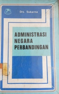 Image of Administrasi Negara Perbandingan
