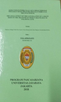 Akibat Hukum Pembatalan Akta Hibah Terhadap Peralihan Obyek Hibah Dikarenakan Perbuatan Melawan Hukum