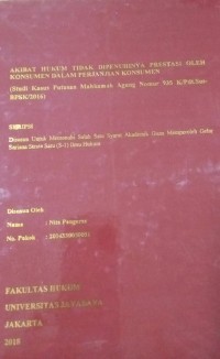 Akibat Hukum Tidak Dipenuhinya Prestasi Oleh Konsumen Dalam Perjanjian Konsumen (Studi Kasus Putusan Mahkamah Agung Nomor 935 K/Pdt.Sus-BPSK/2016)