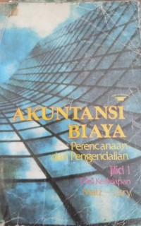 Image of Akuntansi Biaya : Perencanaan dan Pengendalian(jilid 1.2.