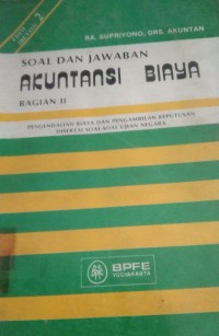 Image of Akuntansi Biaya : Soal dan Jawaban