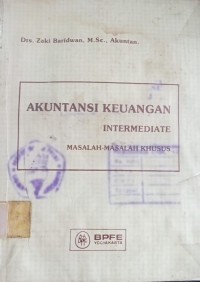 Image of Akuntansi Keuangan : Intermediate : Masalah-Masalah Khusus