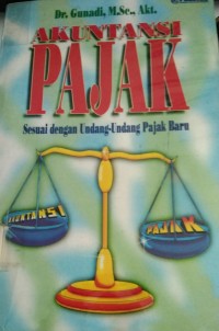 Image of Akuntansi Pajak sesuai dengan Undang-Undang Pajak Baru