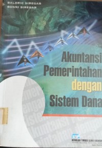 Image of Akuntansi Pemerintahan Dengan Sistem Dana