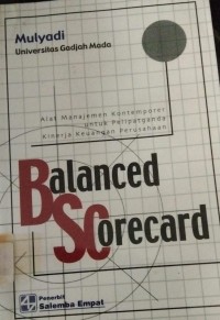 Alat Manajemen Kontemporer Untuk Pelipatganda Kinerja Keuangan Perusahaan Balanced Scorecard