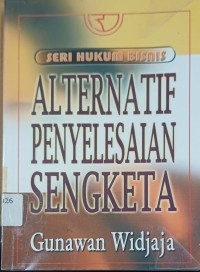 Image of Alternatif Penyelesaian Sengketa (seri hukum bisnis)