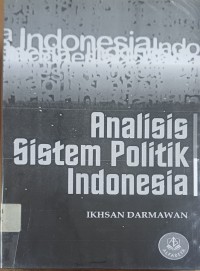 Analisis Sistem Politik Indonesia