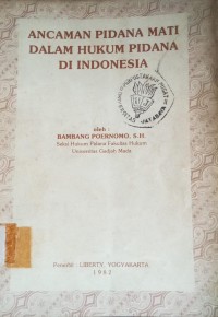 Image of Ancaman Pidana Mati Dalam Hukum Pidana di Indonesia