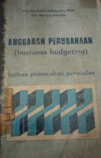 Anggaran Perusahaan (business budgeting) : Latihan Pemecahan Persoalan