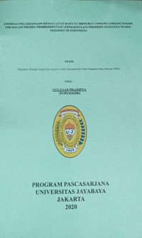 Anomali Pelaksanaan Kedaulatan Rakyat Menurut Undang-Undang Dasar 1945 Dalam Proses Pemberhentian (Pemakzulan) Presiden Dan/Atau Wakil Presiden Di Indonesia