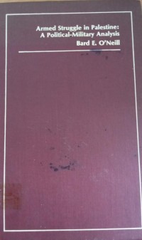 Image of Armed Struggle in Palestine : A Political-Military Analysis