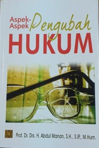 Image of Aspek-aspek Pengubah Hukum