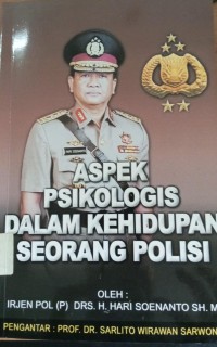 Aspek Psikologis Dalam Kehidupan Seorang Polisi