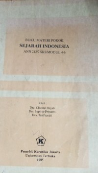 Image of Buku Materi Pokok Sejarah Indonesia ( ANN 212/2 SKS/Modul 4-6  )