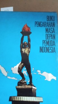 Image of Buku Pengarahan  Masa Depan Pemuda Indonesia