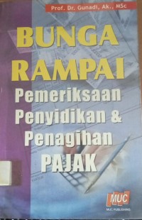 Image of Bunga Rampai ;pemeriksaan penyidikan & penagihan Pajak