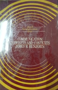 Communication : Concepts And Contexts