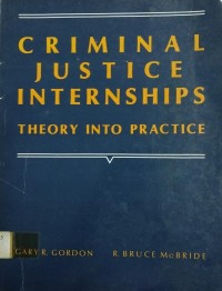 Image of Criminal Justice Internships ( Theory Into Practice )