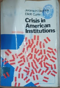 Crisis in American Institutions