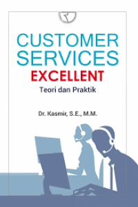 Customer Services Excellent, Teori dan Praktik