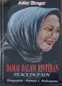 Image of Damai dalam rintihan ; Peace In Pain