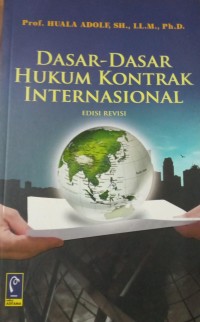 Dasar-Dasar Hukum Kontrak Internasional