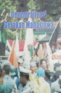 Image of DEsentralisasi Gerakan Mahasiswa