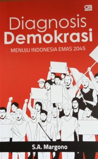 Image of Diagnosis Demokrasi Menuju Indonesia Emas 2045