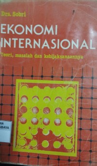 Image of Ekonomi Internasional teori,masalah dan kebijaksanaannnya