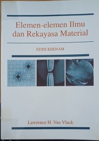 Image of Elemen - elemen Ilmu dan Rekayasa Material