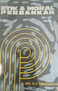 Image of Etik & Moral Perbankan