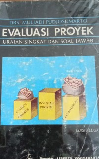 Image of Evaluasi Proyek : Uraian Singkat Dan Soal Jawab