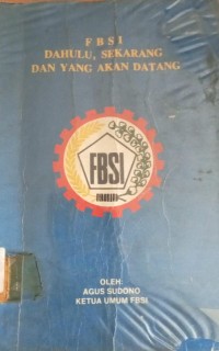 Image of FBSI Dahulu, Sekarang dan Yang Akan Datang
