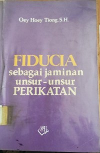 Image of Fiducia Sebagai Jaminan Unsur - Unsur Perikatan