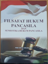 Image of Filsafat Hukum Pancasila dan Semiotika Hukum Pancasila