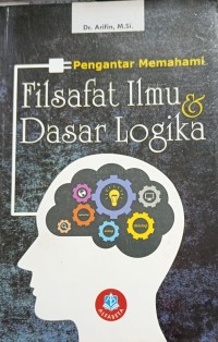 Image of FILSAFAT ILMU&DASAR LOGIKA