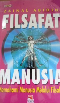 Filsafat Manusia Memahami Manusia Melalui Filsafat