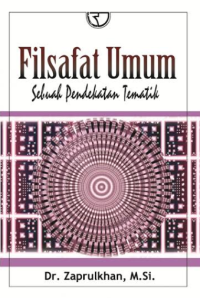 Filsafat Umum, Sebuah Pendekatan Tematik