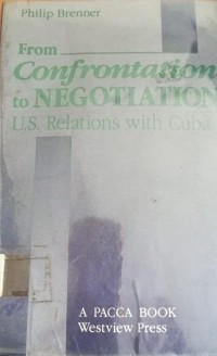 Image of From Confrontation to Negotation U.S. Relations with Cuba