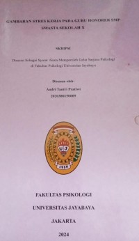 Image of Gambaran Stres Kerja Pada Guru Honorer SMP Swasta Sekolah X