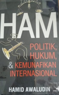 Image of HAM Politik Hukum , & Kemunafikan Internasional