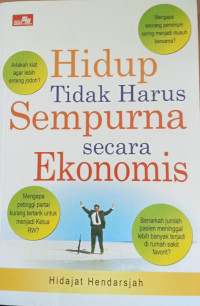 Image of Hidup Tidak Harus Sempurna Secara Ekonomis