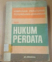 Image of Himpunan Peraturan Perundang - Undangan Seri Hukum Perdata