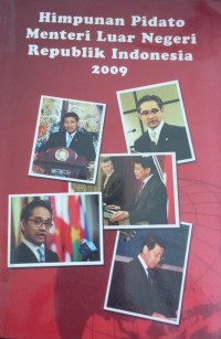 Image of Himpunan Pidato Menteri Luar negeri Republik Indonesia 2009